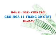 Giải Hóa 11 trang 30 Chân trời Sáng tạo